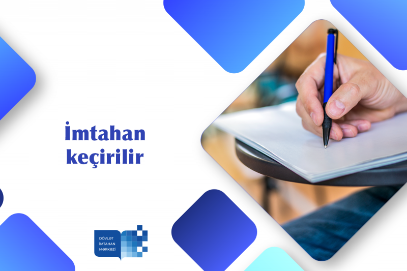 Bu gün Dövlət İmtahan Mərkəzi tərəfindən ümumi (9 illik) orta təhsil səviyyəsi üzrə buraxılış imtahanı keçirilir