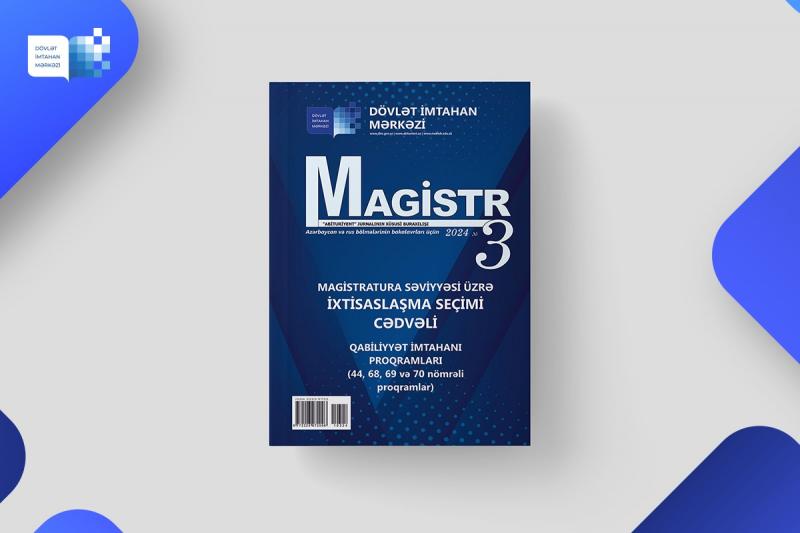 Dövlət İmtan Mərkəzi «Magistr» jurnalının 3-cü nömrəsini təqdim edib