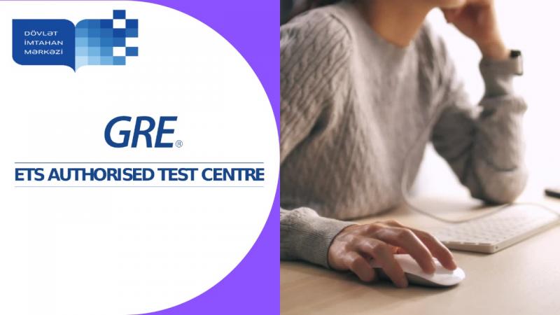 Dövlət İmtahan Mərkəzində növbəti GRE:General Test imtahanı keçirilib