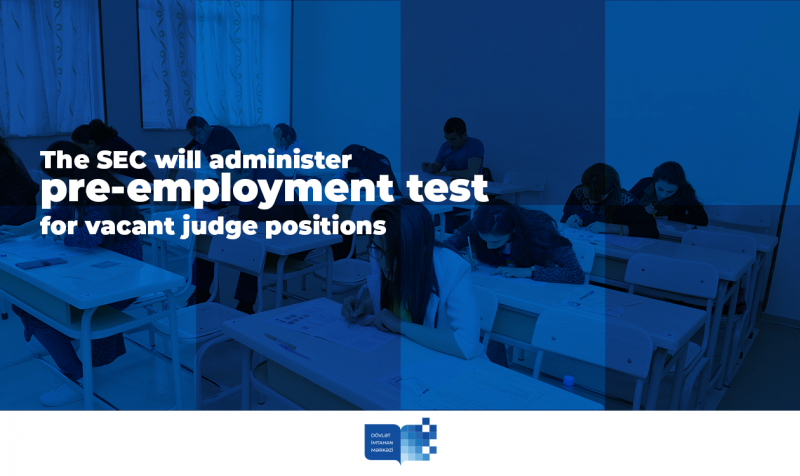 The SEC will administer pre-employment test for vacant judge positions