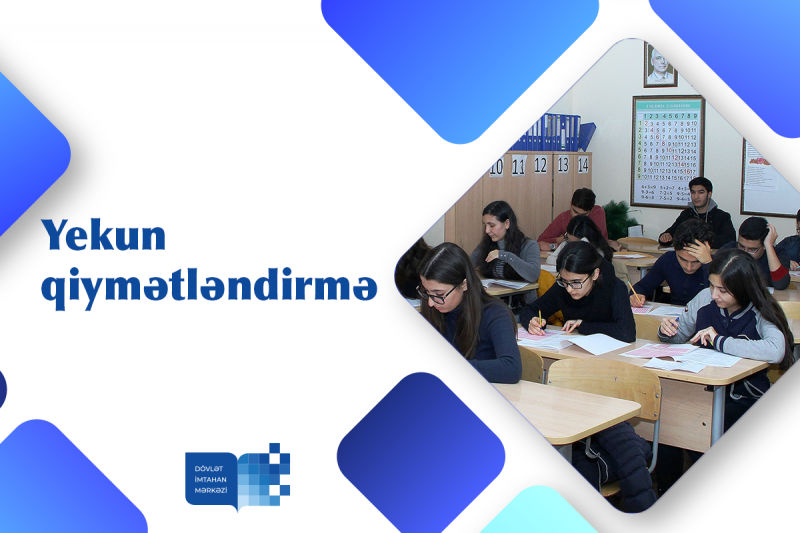 Dövlət İmtahan Mərkəzi tərəfindən 9 aprel 2023-cü il tarixində ümumi (9 illik) orta təhsil səviyyəsi üzrə buraxılış imtahanı keçiriləcək