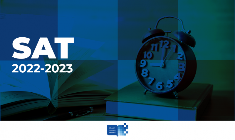 2022 və 2023-cü il üzrə keçiriləcək SAT imtahanlarının tarixləri məlum olub