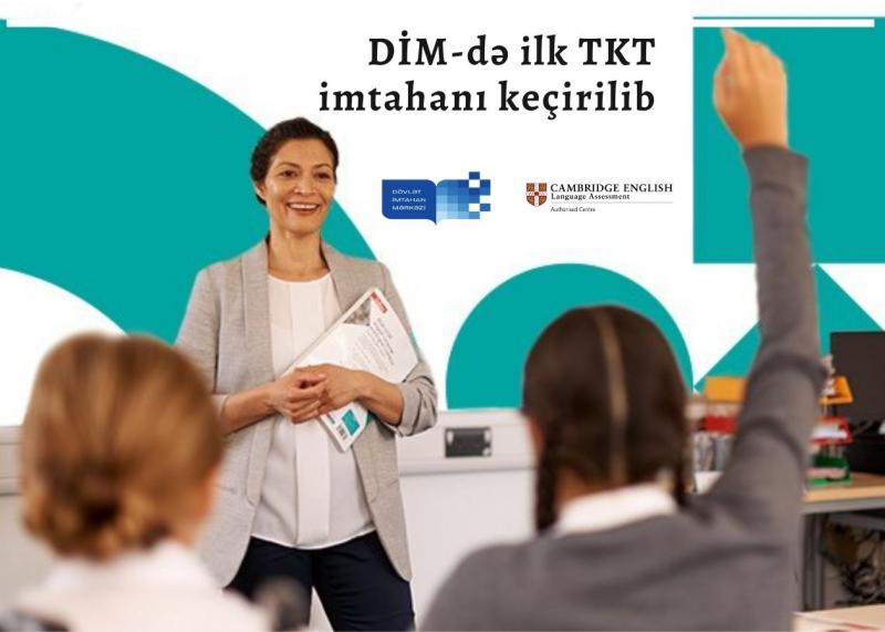 Dövlət İmtahan Mərkəzi “Cambridge Assessment English” qurumunun rəsmi test mərkəzi kimi ilk TKT imtahanını keçirib
