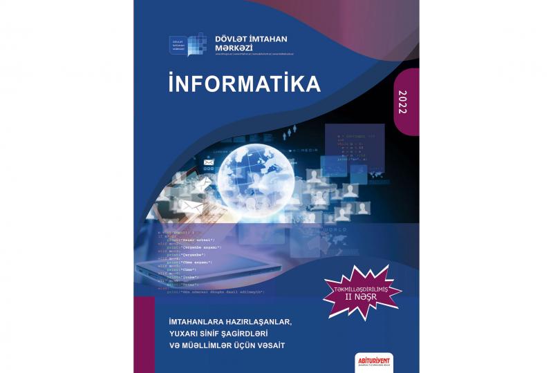 Dövlət İmtahan Mərkəzi “İNFORMATİKA” vəsaitinin təkmilləşdirilmiş II nəşrini çap edib
