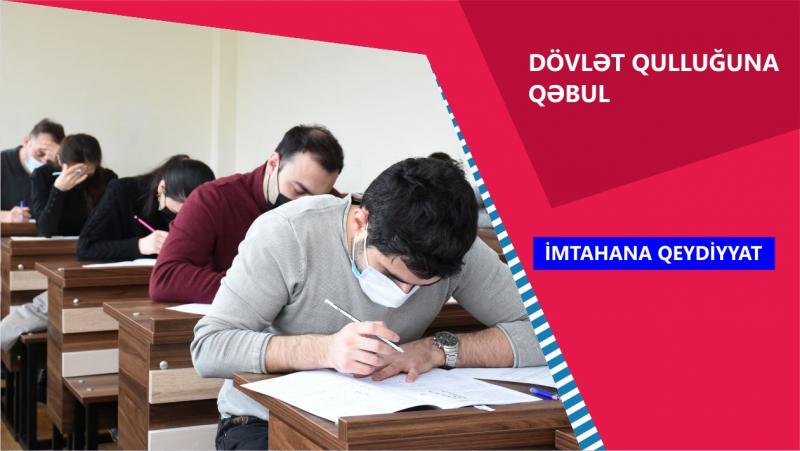 Dövlət qulluğunda inzibati icraçı (B növü) vəzifələr üzrə aprelin 11-də keçiriləcək test imtahanında iştirak etmək üçün qeydiyyat başa çatır