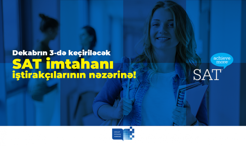 Dövlət İmtahan Mərkəzində növbəti SAT imtahanı keçiriləcək