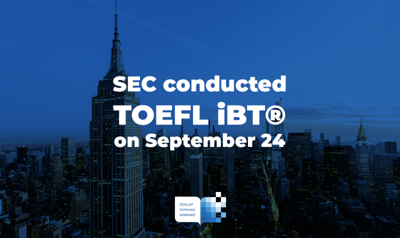 SEC conducted TOEFL iBT® on September 24