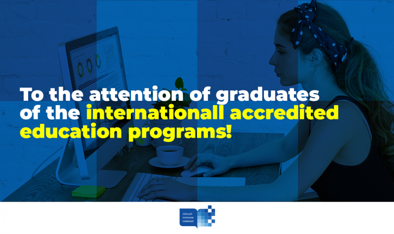 To the attention of graduates of the internationally accredited education programs!