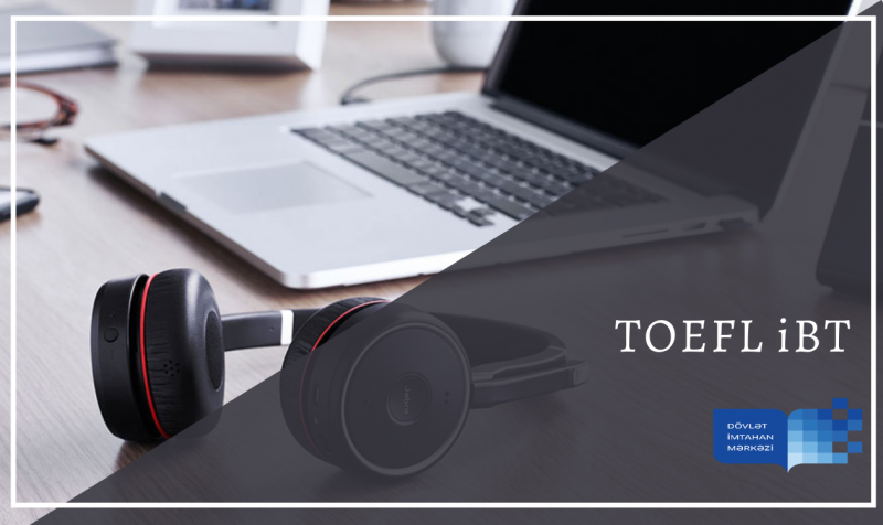TOEFL iBT® test October 9 – Administered