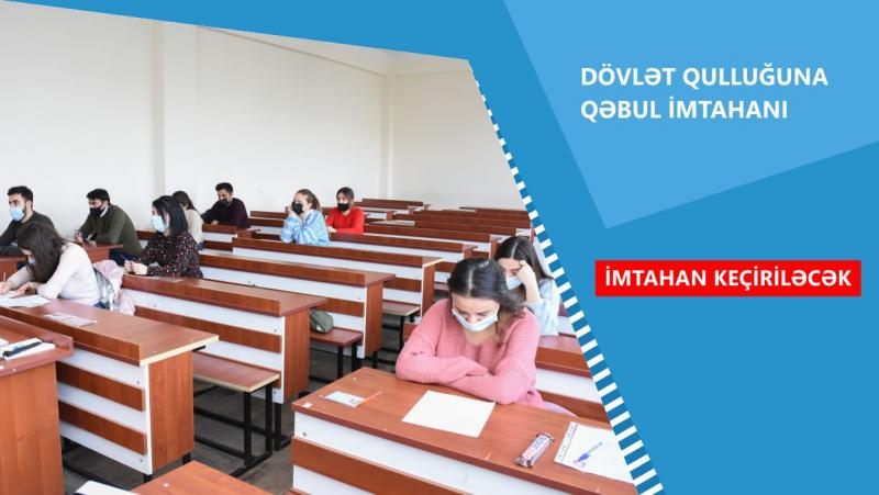 Aprelin 11-də dövlət qulluğunda inzibati icraçı (B növü) vəzifələrə aid olan vəzifə qrupları üzrə test imtahanı keçiriləcək
