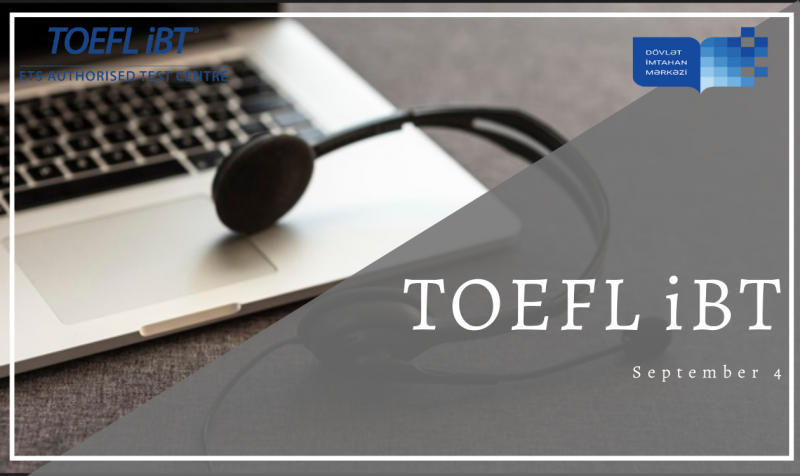 The SEC will administer TOEFL iBT® Test on September 4