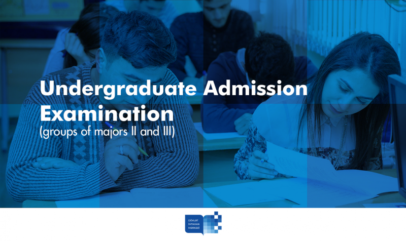 Undergraduate Admission Examination (groups of majors II and III)