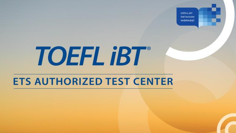 Dövlət İmtahan Mərkəzində 2021-ci il fevralın 10-da TOEFL iBT imtahanları keçirilib