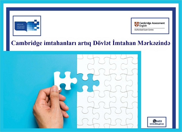 Dövlət İmtahan Mərkəzi “Cambridge Assessment English” imtahanlarının keçirilməsinə dair lisenziya əldə edib