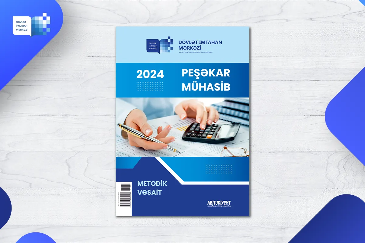 Dövlət İmtahan Mərkəzi “Peşəkar mühasib” metodik vəsaitini nəşr edib