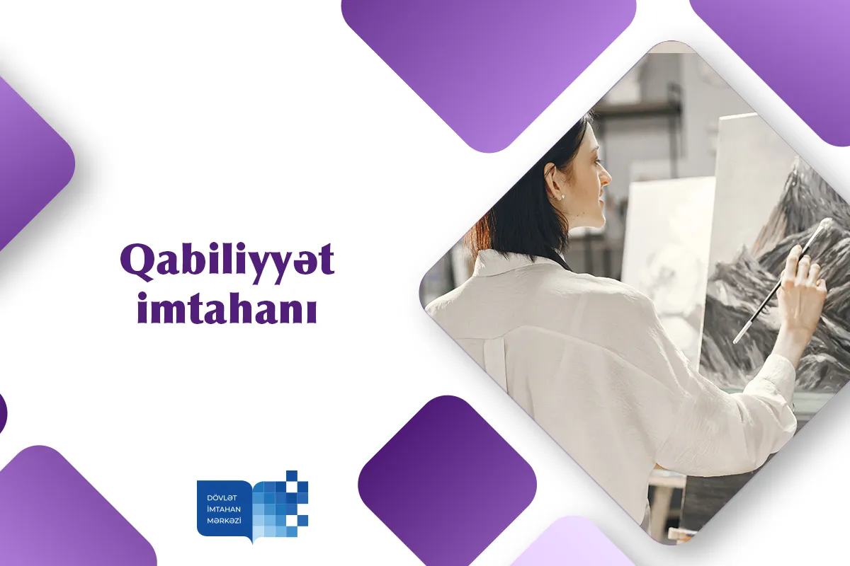 Təsviri sənət və memarlıq istiqamətləri üzrə qabiliyyət imtahanlarına cəlb ediləcək nəzarə...