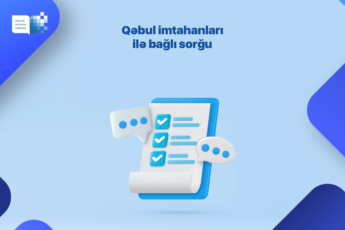 Qəbul imtahanlarında iştirak edən abituriyentlər üçün sorğu