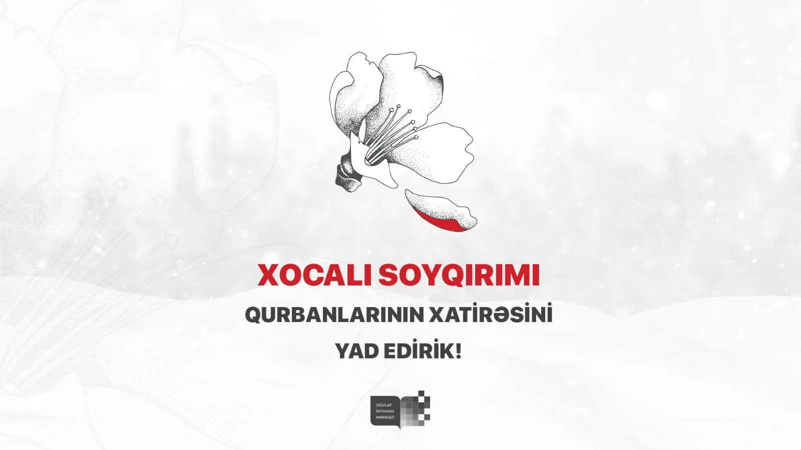 Dövlət İmtahan Mərkəzində Xocalı soyqırımı qurbanlarının xatirəsinə həsr olunmuş anım tədbiri keçirilib